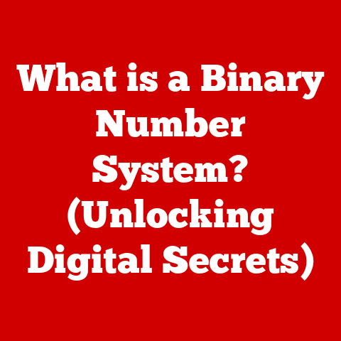 What is a Binary Number System? (Unlocking Digital Secrets)