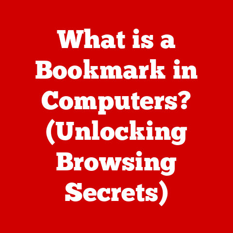 What is a Bookmark in Computers? (Unlocking Browsing Secrets)