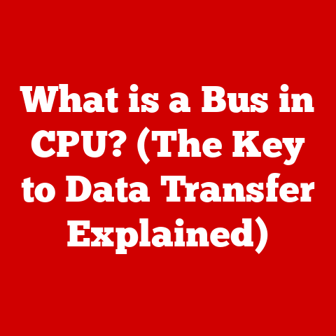 What is a Bus in CPU? (The Key to Data Transfer Explained)