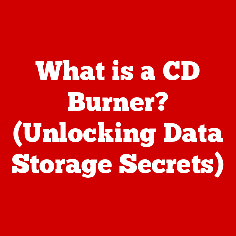 What is a CD Burner? (Unlocking Data Storage Secrets)