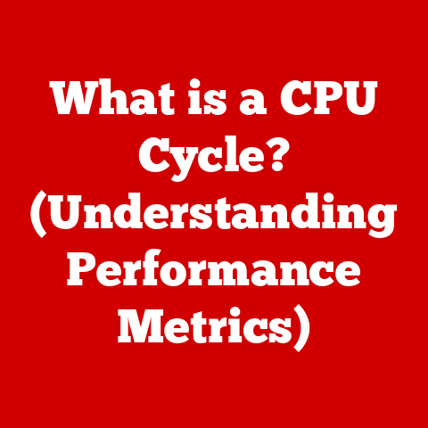 What is a CPU Cycle? (Understanding Performance Metrics)