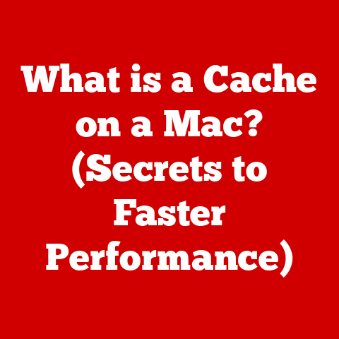 What is a Cache on a Mac? (Secrets to Faster Performance)
