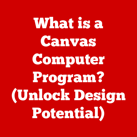 What is a Canvas Computer Program? (Unlock Design Potential)