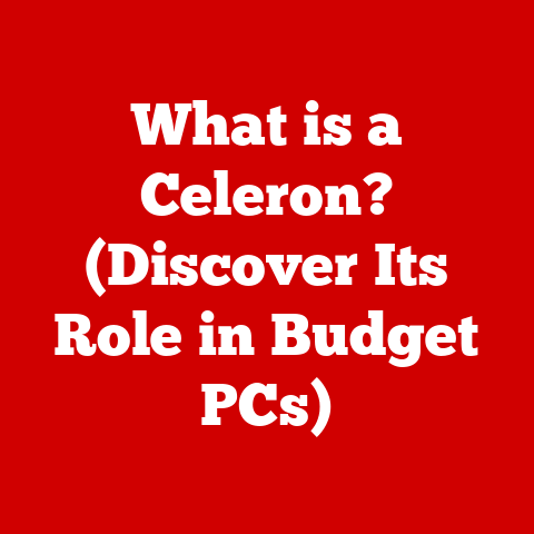 What is a Celeron? (Discover Its Role in Budget PCs)