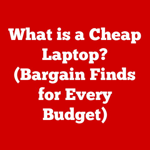 What is a Cheap Laptop? (Bargain Finds for Every Budget)