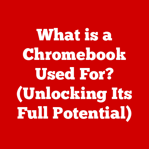 What is a Chromebook Used For? (Unlocking Its Full Potential)