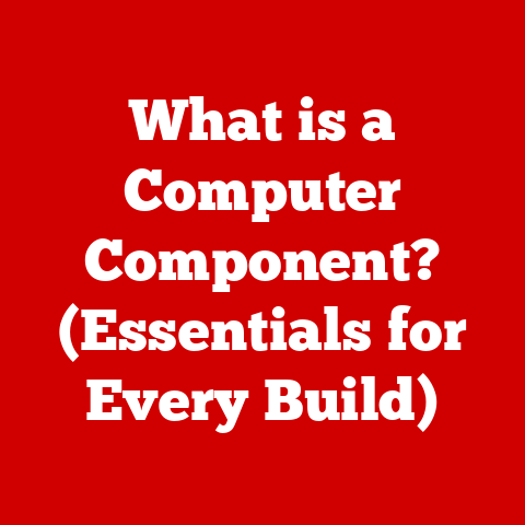 What is a Computer Component? (Essentials for Every Build)
