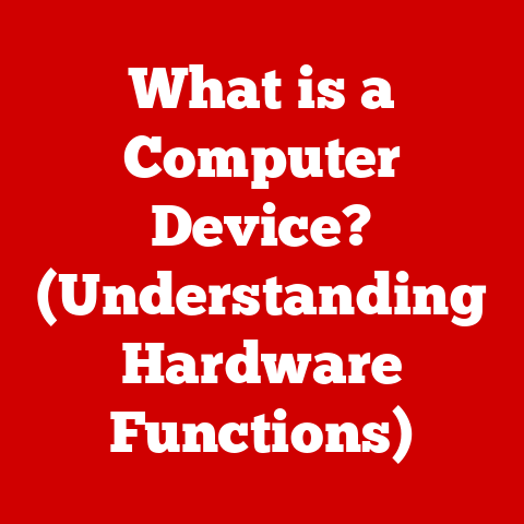 What is a Computer Device? (Understanding Hardware Functions)