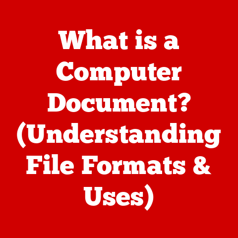 What is a Computer Document? (Understanding File Formats & Uses)