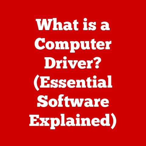 What is a Computer Driver? (Essential Software Explained)