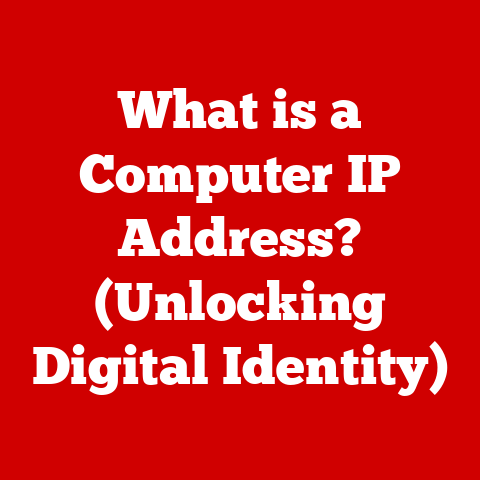 What is a Computer IP Address? (Unlocking Digital Identity)