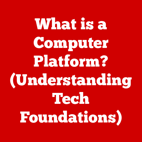 What is a Computer Platform? (Understanding Tech Foundations)