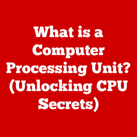 What is a Computer Processing Unit? (Unlocking CPU Secrets)