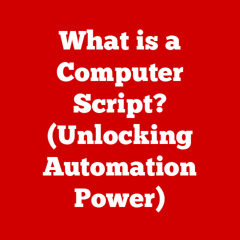 What is a Computer Script? (Unlocking Automation Power)