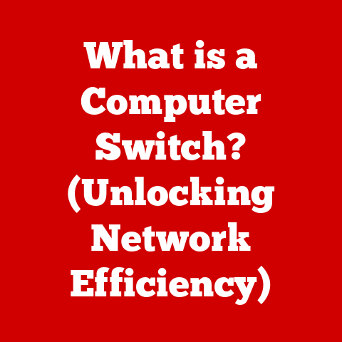 What is a Computer Switch? (Unlocking Network Efficiency)