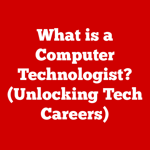 What is a Computer Technologist? (Unlocking Tech Careers)