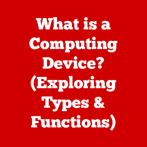 What is a Computing Device? (Exploring Types & Functions)