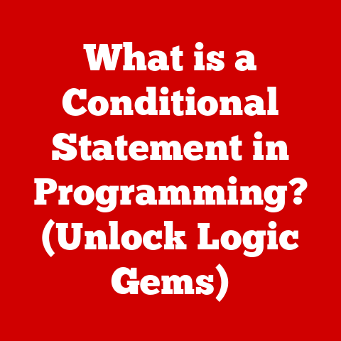 What is a Conditional Statement in Programming? (Unlock Logic Gems)