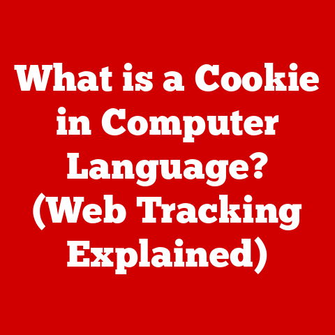 What is a Cookie in Computer Language? (Web Tracking Explained)