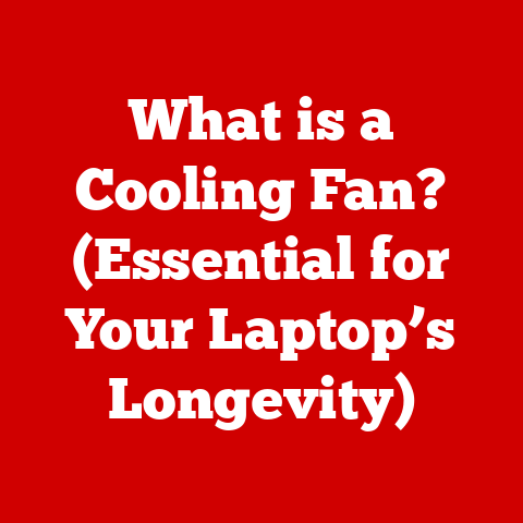 What is a Cooling Fan? (Essential for Your Laptop’s Longevity)