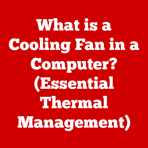 What is a Cooling Fan in a Computer? (Essential Thermal Management)