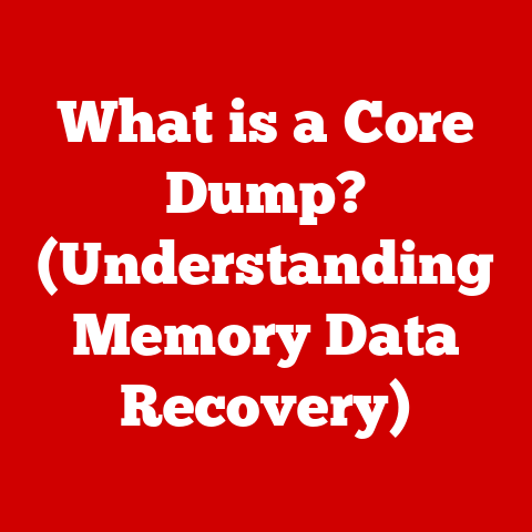 What is a Core Dump? (Understanding Memory Data Recovery)