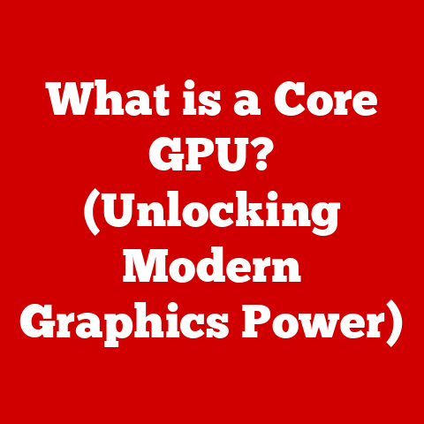 What is a Core GPU? (Unlocking Modern Graphics Power)