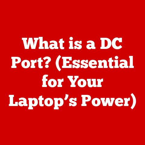 What is a DC Port? (Essential for Your Laptop’s Power)