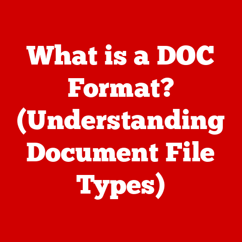 What is a DOC Format? (Understanding Document File Types)