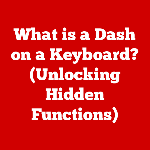 What is a Dash on a Keyboard? (Unlocking Hidden Functions)
