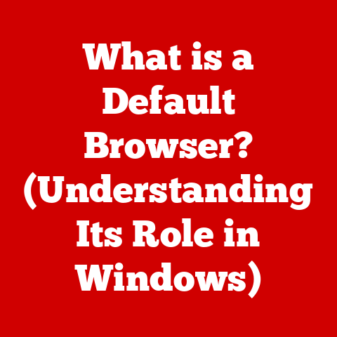 What is a Default Browser? (Understanding Its Role in Windows)