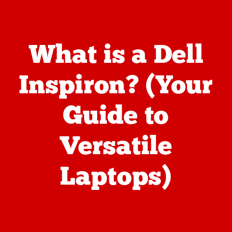 What is a Dell Inspiron? (Your Guide to Versatile Laptops)