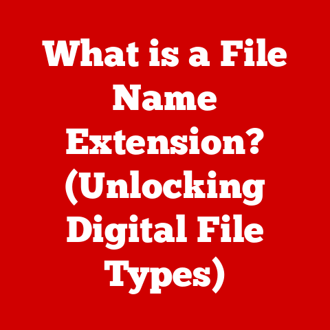 What is a File Name Extension? (Unlocking Digital File Types)