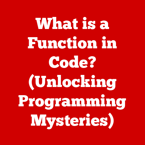 What is a Function in Code? (Unlocking Programming Mysteries)