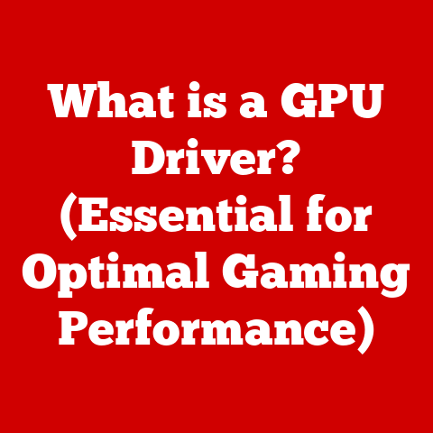 What is a GPU Driver? (Essential for Optimal Gaming Performance)