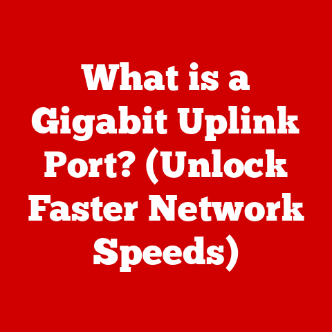 What is a Gigabit Uplink Port? (Unlock Faster Network Speeds)