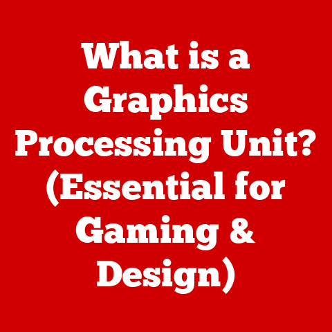 What is a Graphics Processing Unit? (Essential for Gaming & Design)