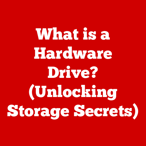 What is a Hardware Drive? (Unlocking Storage Secrets)
