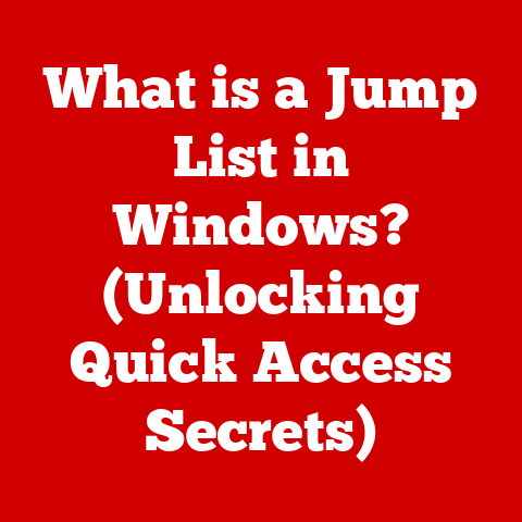 What is a Jump List in Windows? (Unlocking Quick Access Secrets)