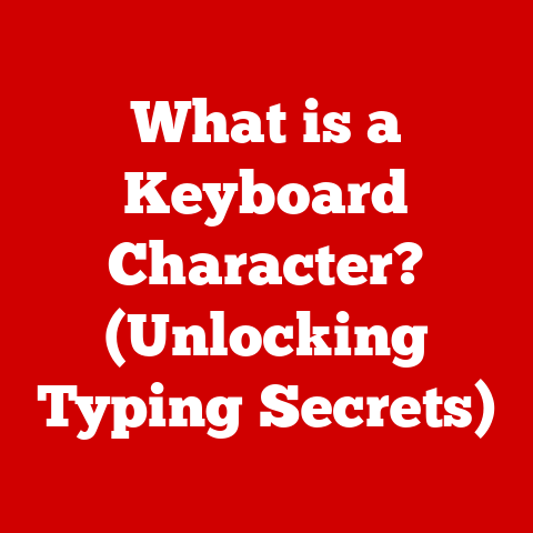 What is a Keyboard Character? (Unlocking Typing Secrets)