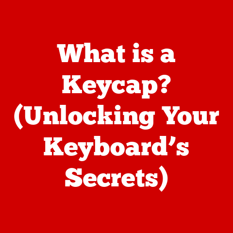 What is a Keycap? (Unlocking Your Keyboard’s Secrets)