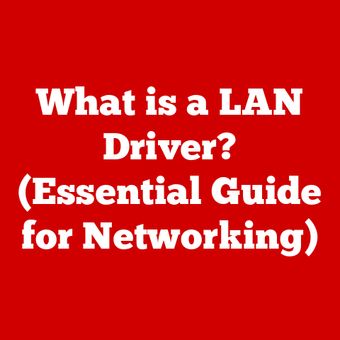 What is a LAN Driver? (Essential Guide for Networking)
