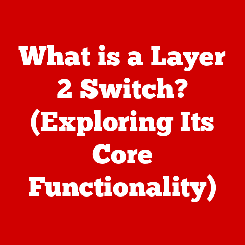 What is a Layer 2 Switch? (Exploring Its Core Functionality)