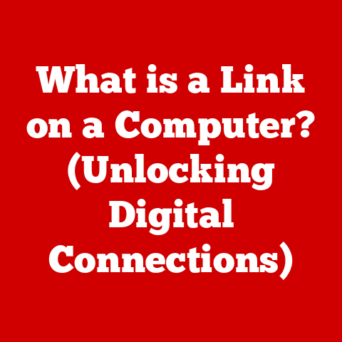 What is a Link on a Computer? (Unlocking Digital Connections)