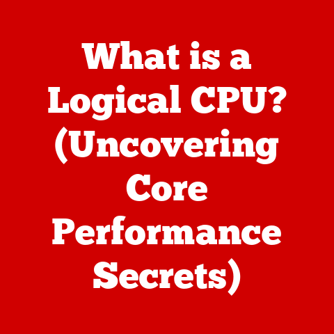 What is a Logical CPU? (Uncovering Core Performance Secrets)