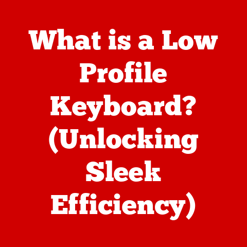 What is a Low Profile Keyboard? (Unlocking Sleek Efficiency)