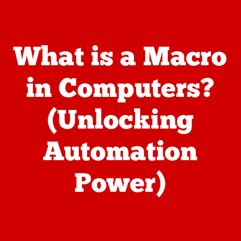 What is a Macro in Computers? (Unlocking Automation Power)