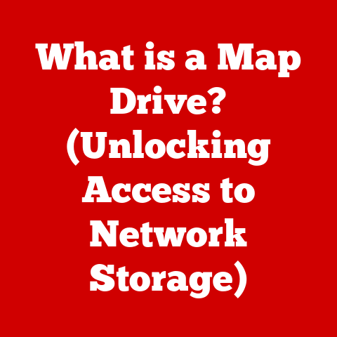 What is a Map Drive? (Unlocking Access to Network Storage)