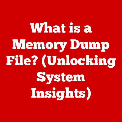 What is a Memory Dump File? (Unlocking System Insights)