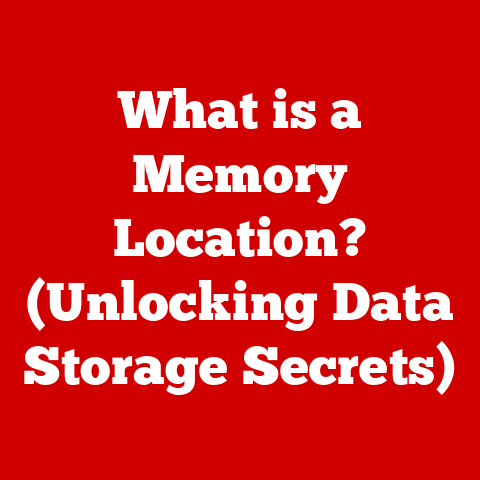 What is a Memory Location? (Unlocking Data Storage Secrets)